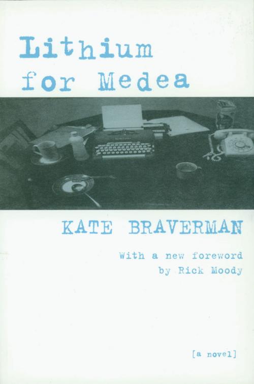 Cover of the book Lithium for Medea by Kate Braverman, Seven Stories Press