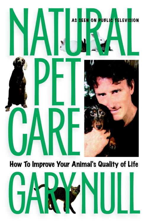 Cover of the book Natural Pet Care by Gary Null, Seven Stories Press