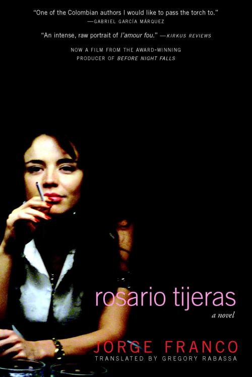 Cover of the book Rosario Tijeras by Jorge Franco, Seven Stories Press