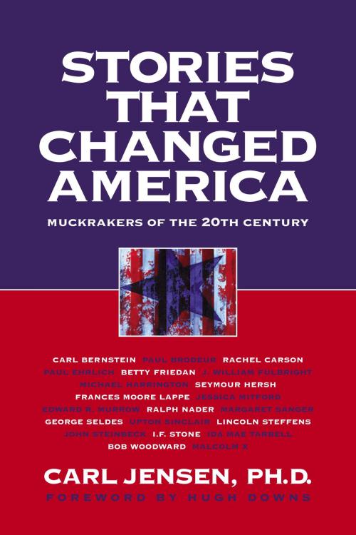 Cover of the book Stories that Changed America by Carl Jensen, Seven Stories Press