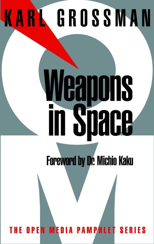 Cover of the book Weapons in Space by Karl Grossman, Seven Stories Press