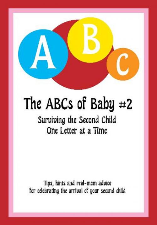 Cover of the book The ABCs of Baby #2 by Kimberly Crabb & April Paine, Kimberly Crabb & April Paine