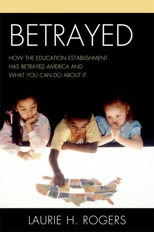 Cover of the book Betrayed by Laurie H. Rogers, R&L Education