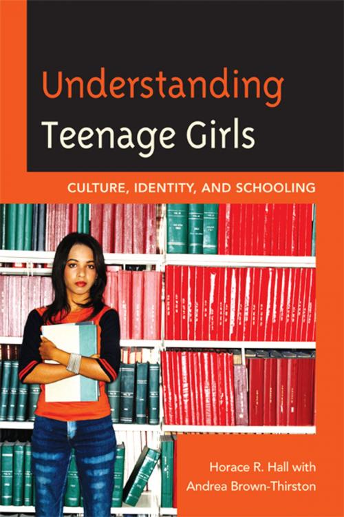 Cover of the book Understanding Teenage Girls by Horace R. Hall, Andrea Brown-Thirston, R&L Education