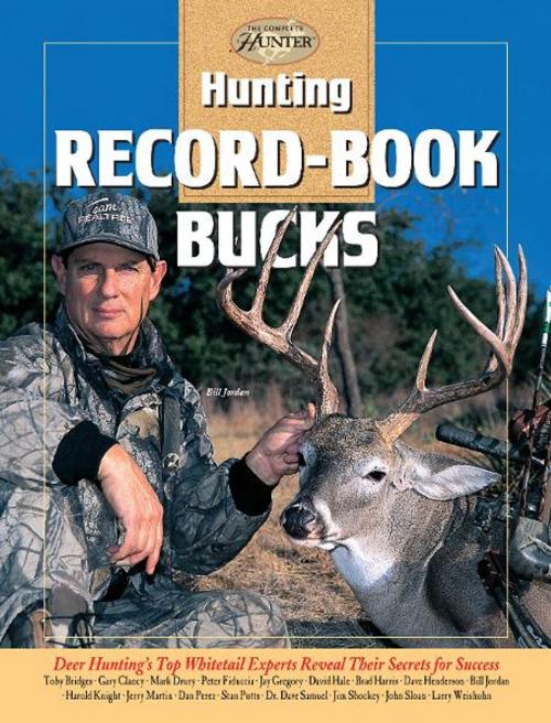 Cover of the book Hunting Record Book Bucks by Toby Bridges, Creative Publishing International