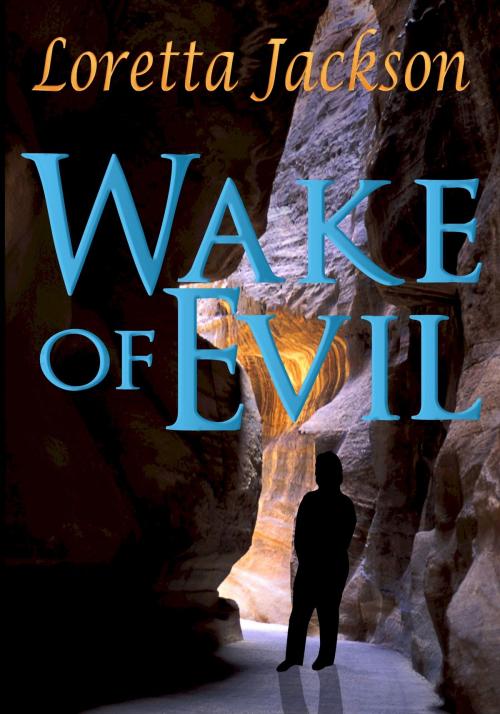 Cover of the book Wake of Evil by Loretta Jackson, Belgrave House