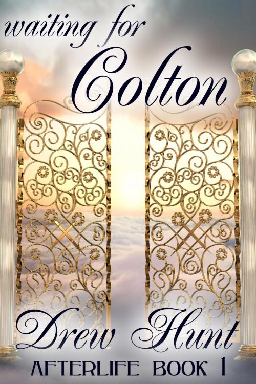 Cover of the book Waiting for Colton by Drew Hunt, JMS Books LLC