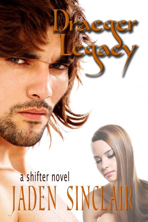 Cover of the book Draeger Legacy by Jaden Sinclair, Melange Books LLC