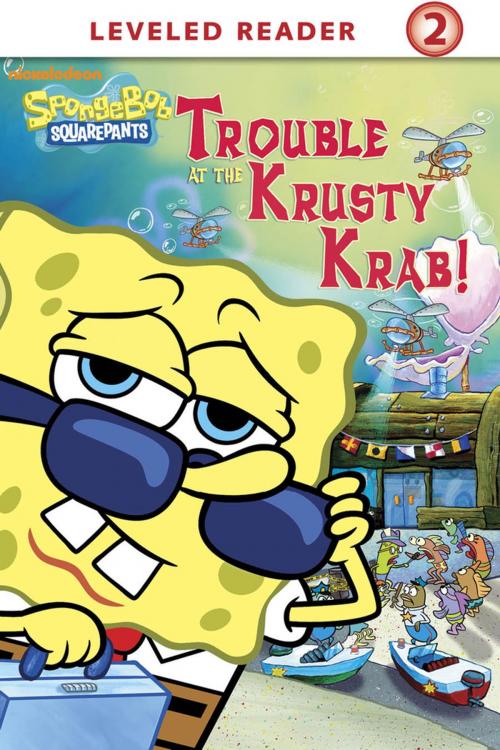 Cover of the book Trouble at the Krusty Krab (SpongeBob SquarePants) by Nickelodeon Publishing, Nickelodeon Publishing