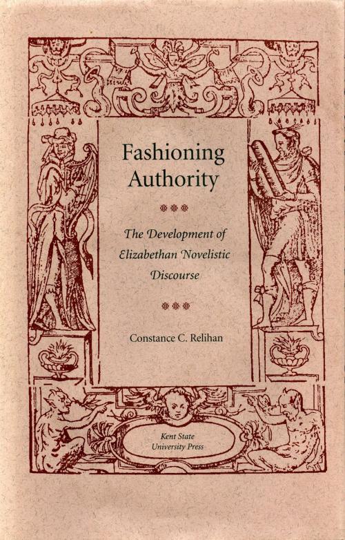 Cover of the book Fashioning Authority by Constance C. Relihan, The Kent State University Press