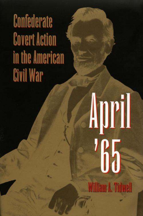 Cover of the book April '65 by William A. Tidwell, The Kent State University Press