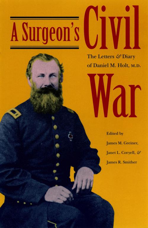 Cover of the book A Surgeon's Civil War by , The Kent State University Press
