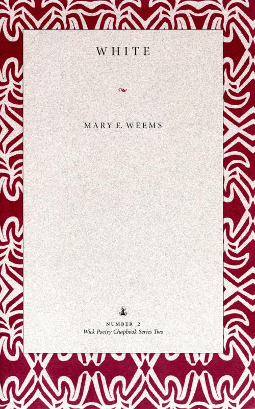 Cover of the book White by Mary E. Weems, The Kent State University Press