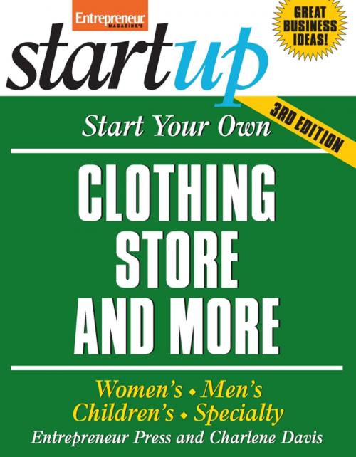 Cover of the book Start Your Own Clothing Store and More by Entrepreneur Press, Entrepreneur Press
