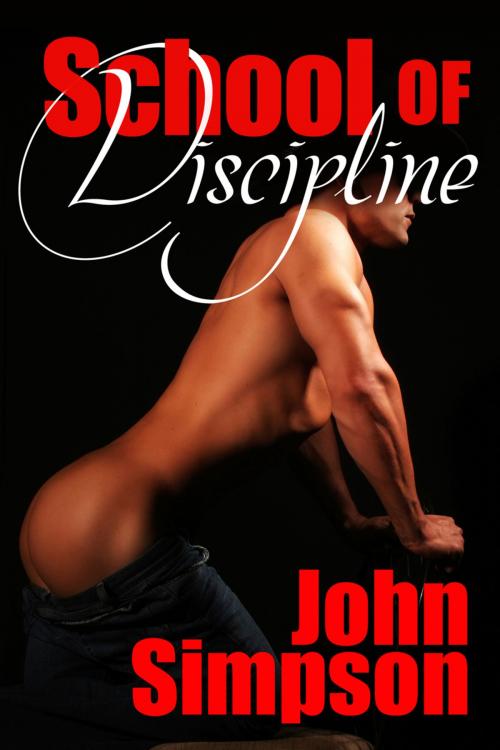 Cover of the book School of Discipline by John Simpson, Dreamspinner Press