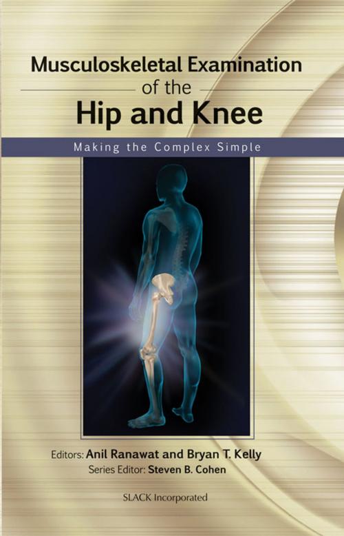 Cover of the book Musculoskeletal Examination of the Hip and Knee by , SLACK Incorporated
