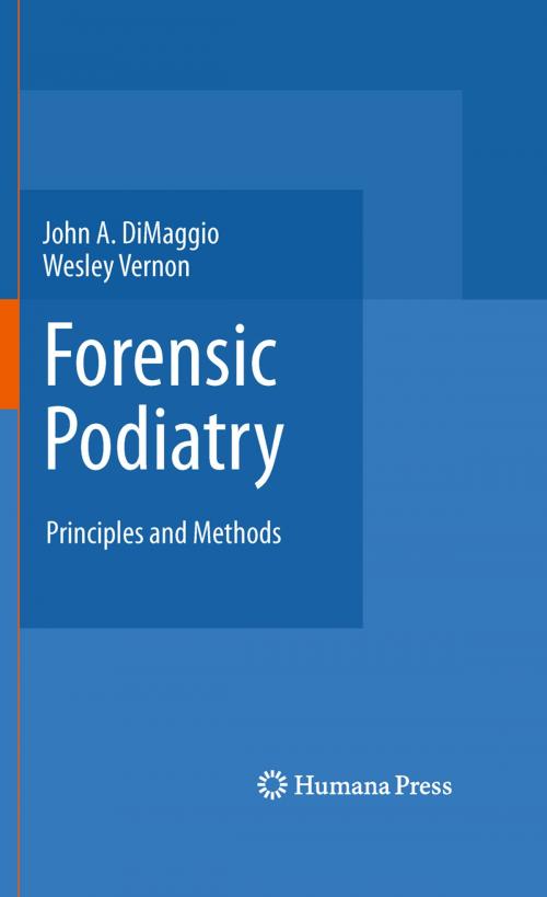 Cover of the book Forensic Podiatry by John A. DiMaggio, Wesley Vernon OBE, Humana Press