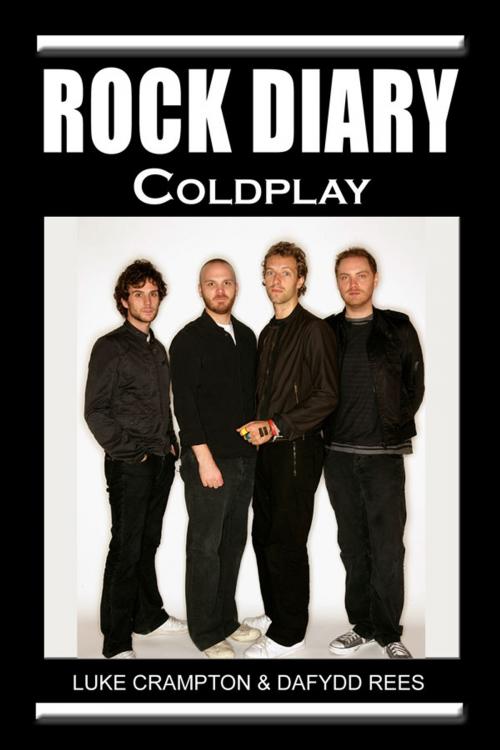 Cover of the book Rock Diary: Coldplay by Dafydd Rees, Luke Crampton, Original Media LLC