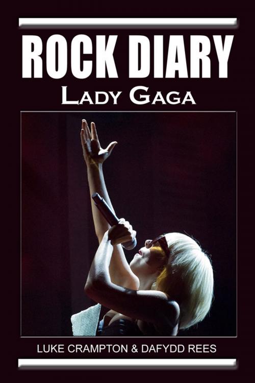 Cover of the book Rock Diary: Lady Gaga by Dafydd Rees, Luke Crampton, Original Media LLC