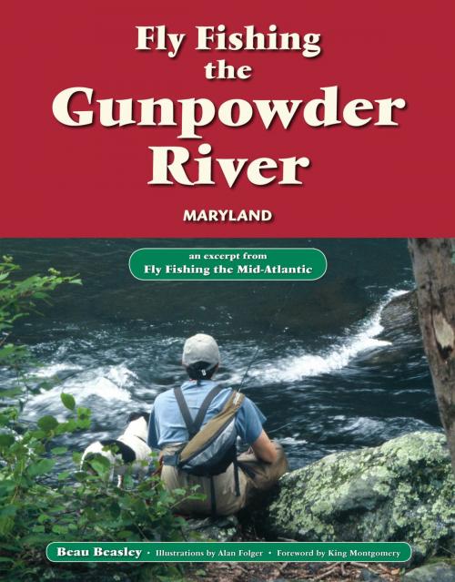 Cover of the book Fly Fishing the Gunpowder River, Maryland by Beau Beasley, No Nonsense Fly Fishing Guidebooks
