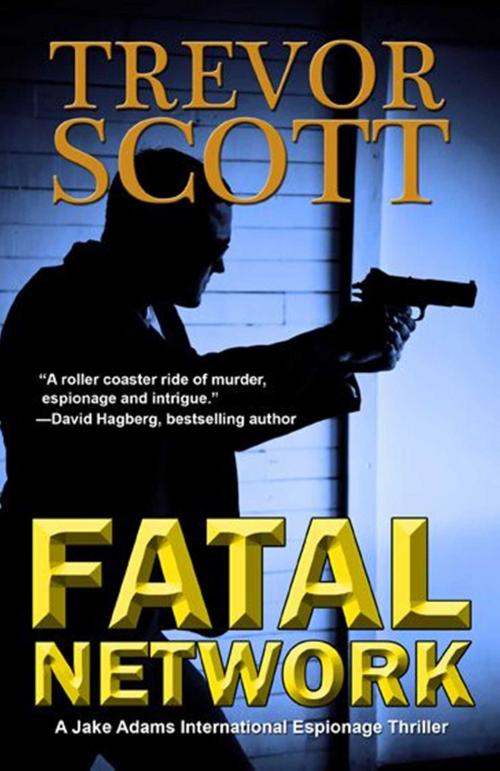 Cover of the book Fatal Network by Trevor Scott, Salvo Press