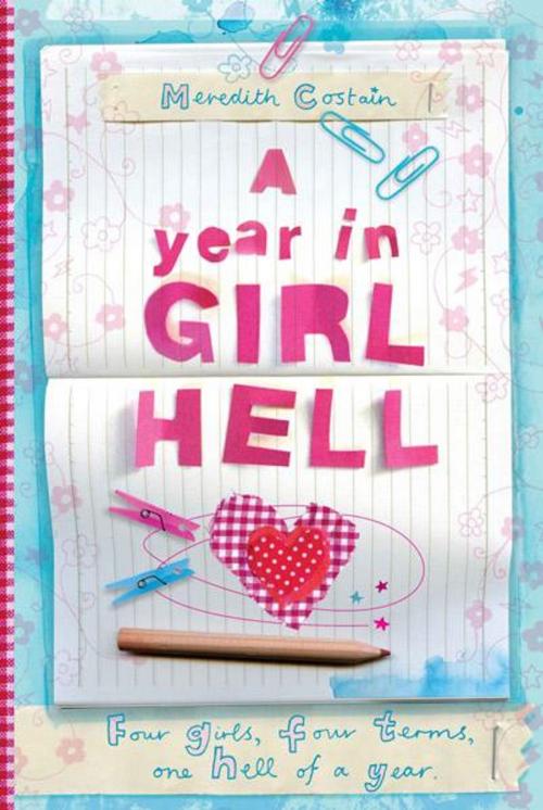 Cover of the book A Year in Girl Hell (4 books in 1) by Meredith Costain, Hardie Grant Egmont