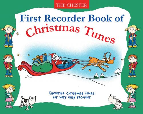 Cover of the book First Recorder Book Of Christmas Tunes by Chester Music, Music Sales Limited