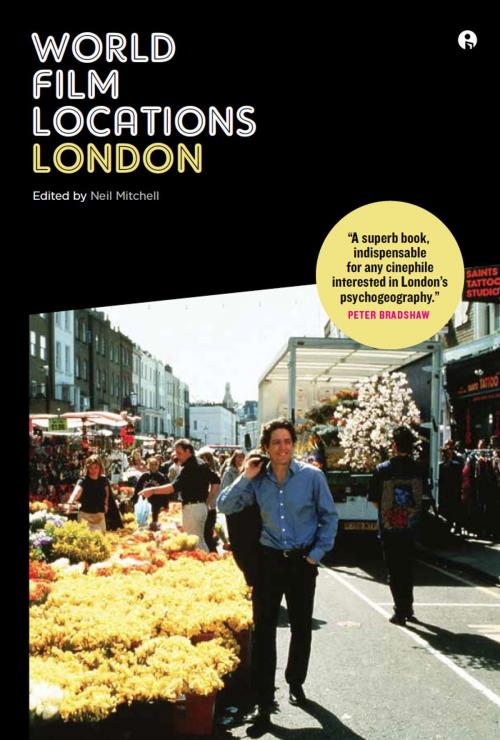 Cover of the book World Film Locations: London by , Intellect Books Ltd