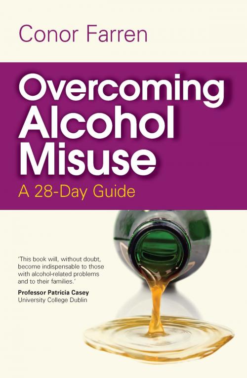 Cover of the book Overcoming Alcohol Misuse by Conor Farren, Orpen Press
