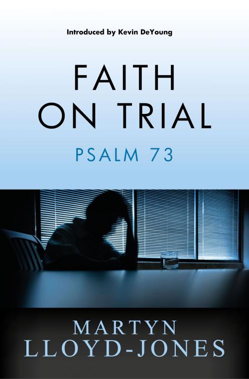 Cover of the book Faith on Trial by Martyn Lloyd-Jones, Christian Focus Publications