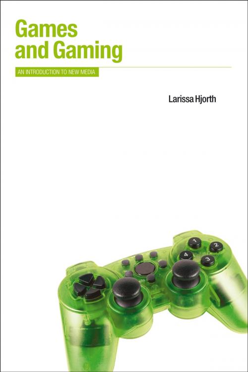 Cover of the book Games and Gaming by Larissa Hjorth, Bloomsbury Publishing