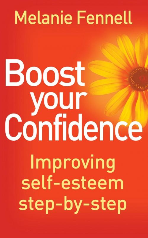 Cover of the book Boost Your Confidence by Melanie Fennell, Little, Brown Book Group