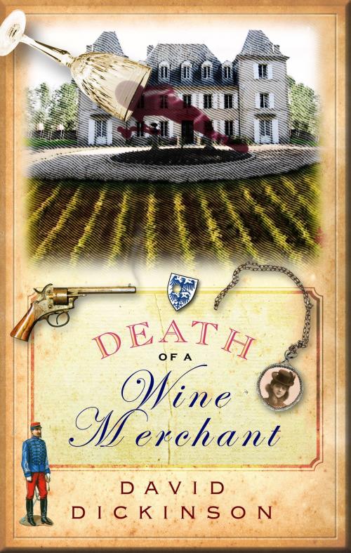 Cover of the book Death of a Wine Merchant by David Dickinson, Little, Brown Book Group