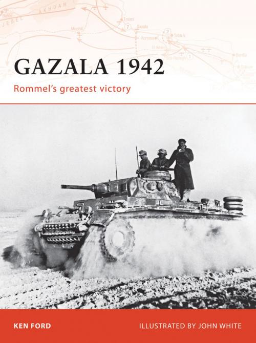 Cover of the book Gazala 1942 by Ken Ford, Bloomsbury Publishing