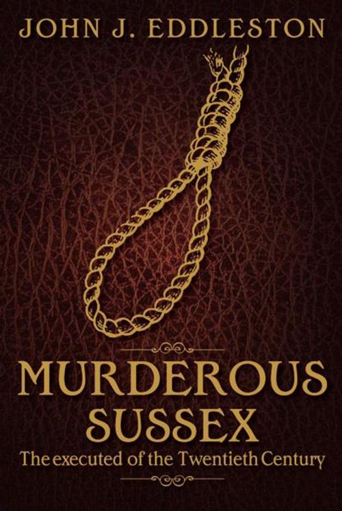 Cover of the book Murderous Sussex by John J Eddleston, DB Publishing