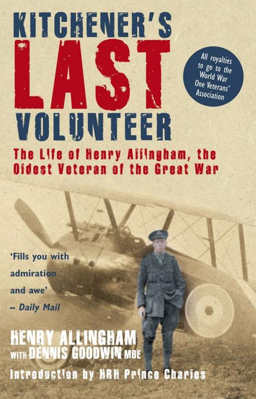 Cover of the book Kitchener's Last Volunteer by Henry Allingham, Dennis Goodwin, Mainstream Publishing
