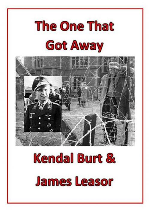 Cover of the book The One That Got Away by James Leasor, James Leasor Limited