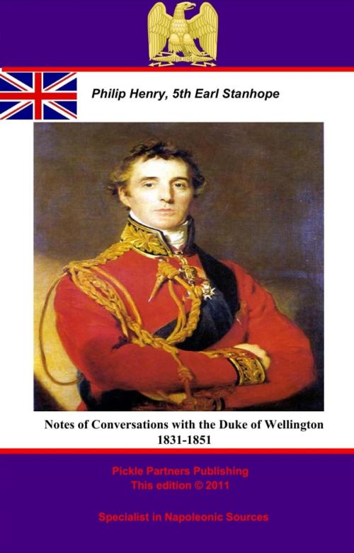 Cover of the book Notes of Conversations with the Duke of Wellington 1831-1851 by Philip Henry, 5th Earl of Stanhope, Wagram Press