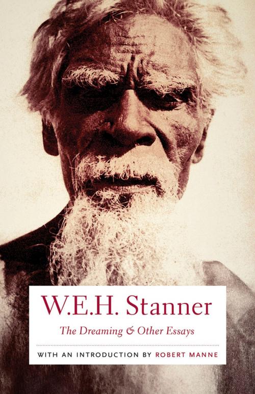 Cover of the book The Dreaming & Other Essays by W. E. H. Stanner, Schwartz Publishing Pty. Ltd