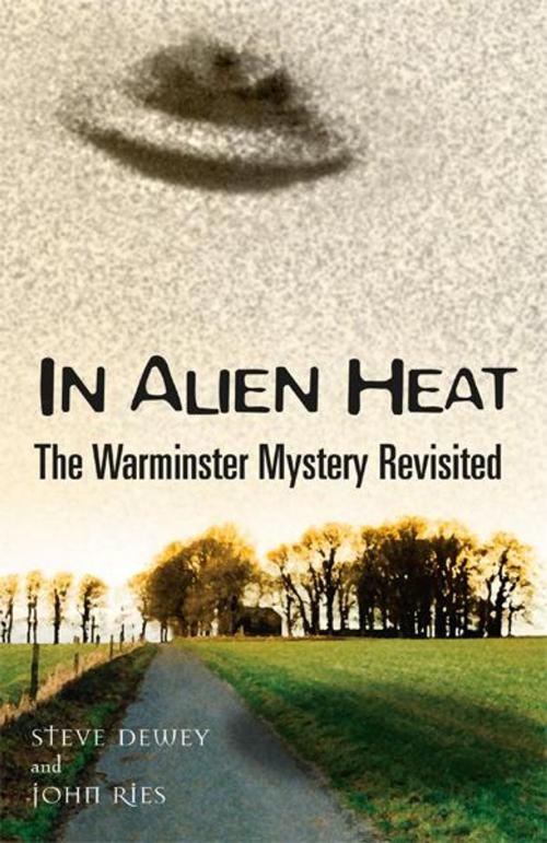 Cover of the book In Alien Heat: The Warminster Mystery Revisited by Steve Dewey & John Ries, Anomalist Books