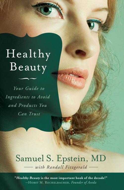 Cover of the book Healthy Beauty by Samuel S. Epstein, MD, Randall Fitzgerld, BenBella Books