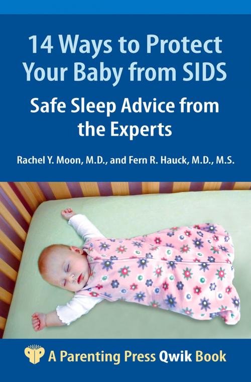 Cover of the book 14 Ways to Protect Your Baby from SIDS by Rachel Y. Moon, MD, Fern R. Hauck, MD, MS, Parenting Press