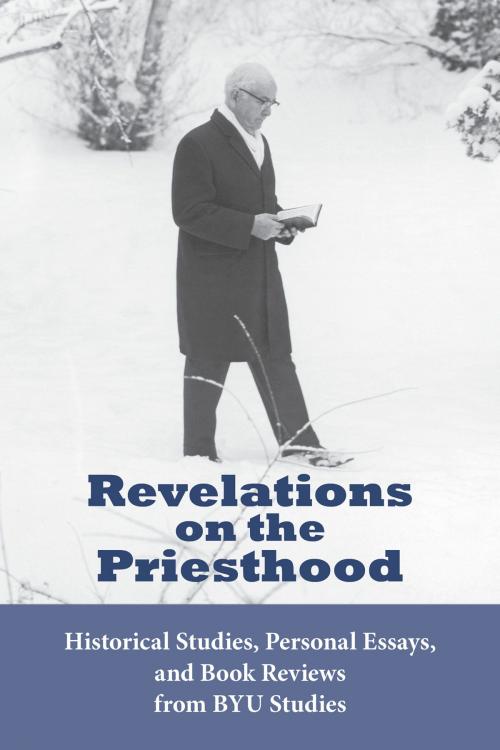 Cover of the book Revelations on the Priesthood by BYU Studies, Deseret Book Company