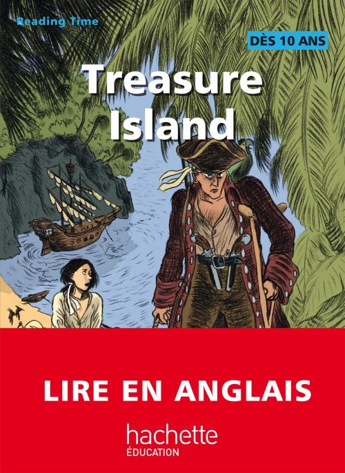Cover of the book Reading Time - Treasure Island by Claire Benimeli, Juliette Saumande, Hachette Éducation