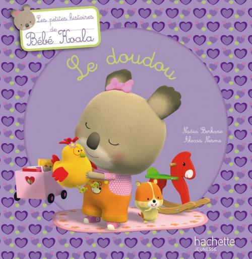 Cover of the book Bébé Koala - Le doudou by Nadia Berkane, Hachette Enfants