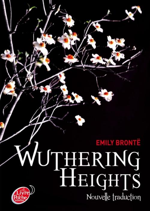 Cover of the book Wuthering Heights, nouvelle traduction by Emily Brontë, Stéphanie Hans, Livre de Poche Jeunesse