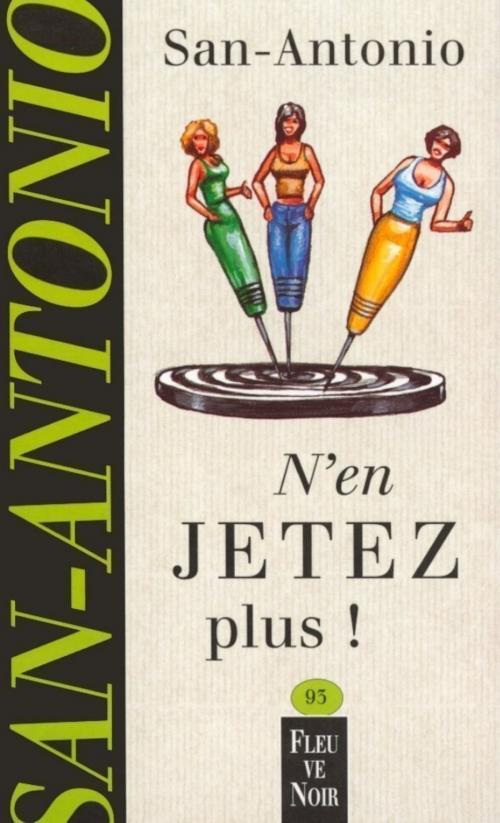 Cover of the book N'en jetez plus ! by SAN-ANTONIO, Univers Poche