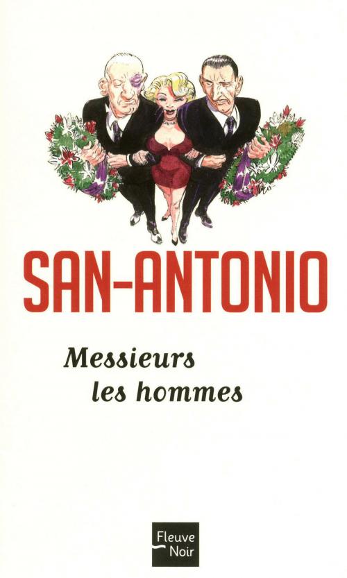 Cover of the book Messieurs les hommes by SAN-ANTONIO, Univers Poche