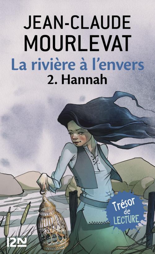 Cover of the book La rivière à l'envers Tome 2 by Jean-Claude MOURLEVAT, Univers Poche