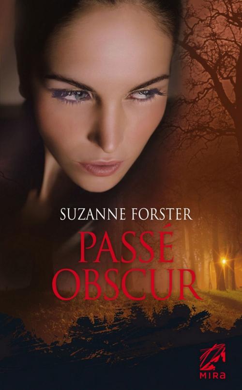 Cover of the book Passé obscur by Suzanne Forster, Harlequin